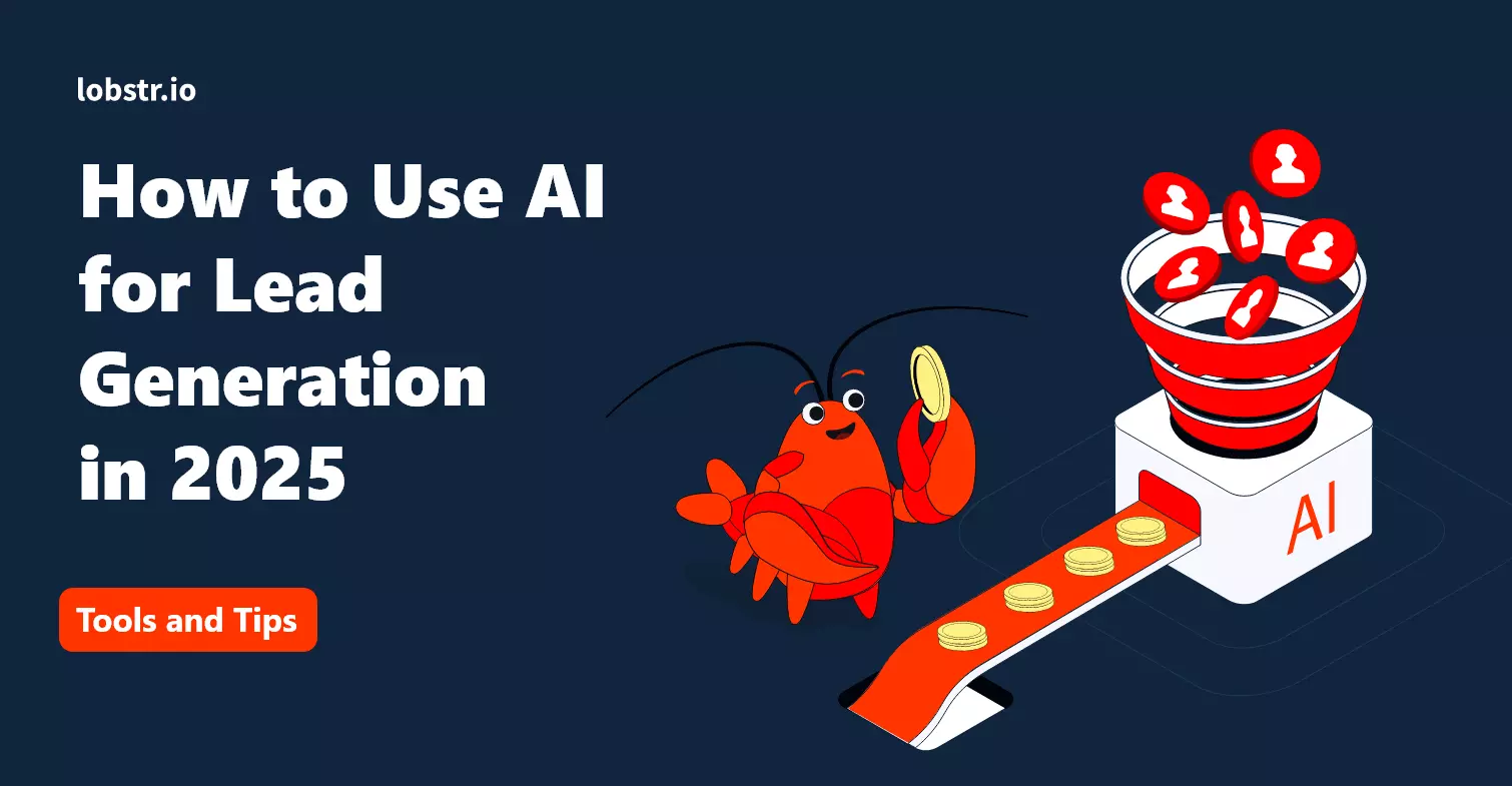 How to Use AI for Lead Generation in 2025 [Tools and Tips]