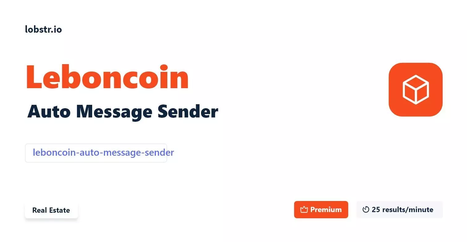 Leboncoin Auto Message Sender | lobstr.io